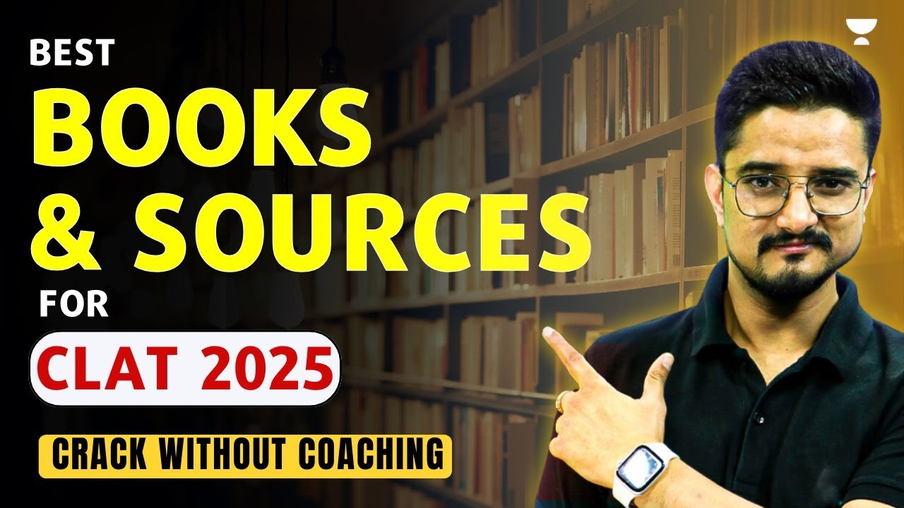 Best books & sources for CLAT 2025 Preparation | Self Preparation for CLAT 2025
