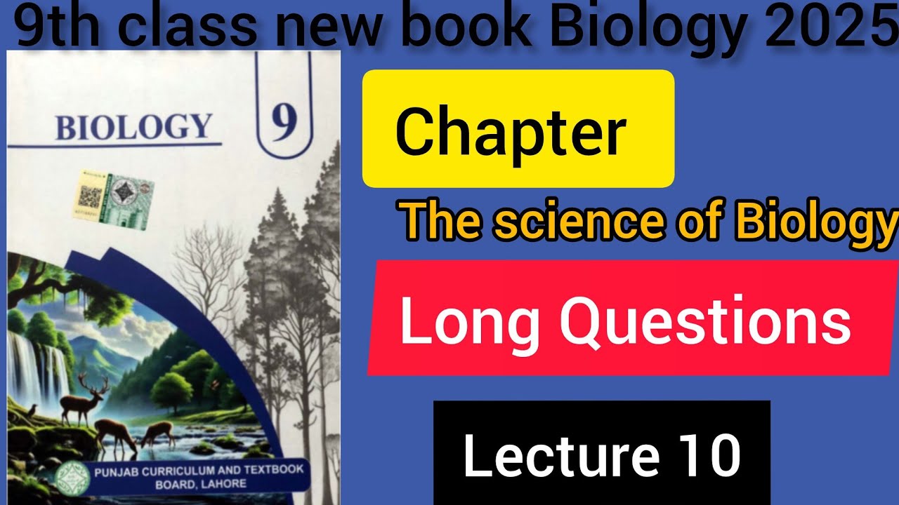 9th class biology chapter 1 lecture last (long question ) new book biology 2025