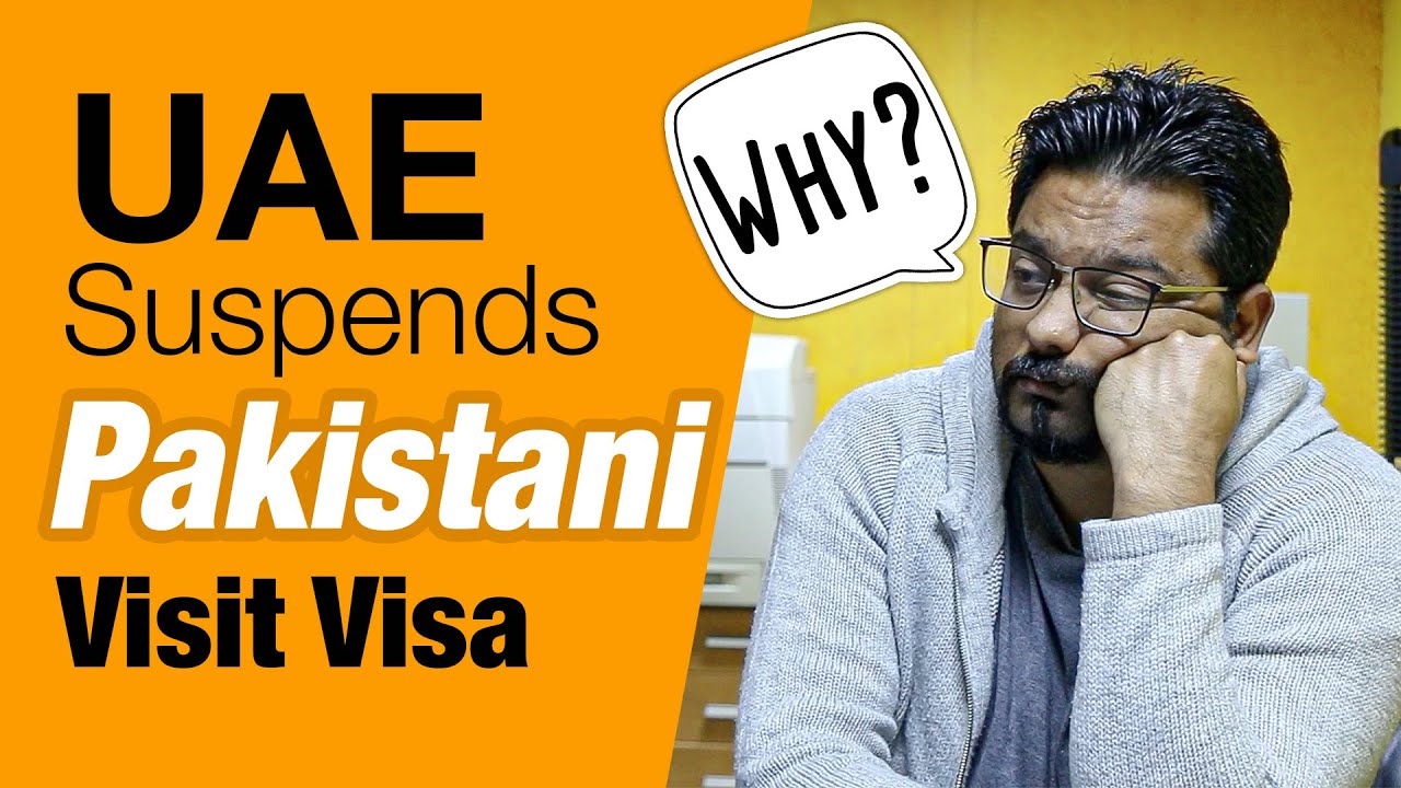 UAE Suspends Pakistani Visit Visa - But Why? [Urdu/Hindi]