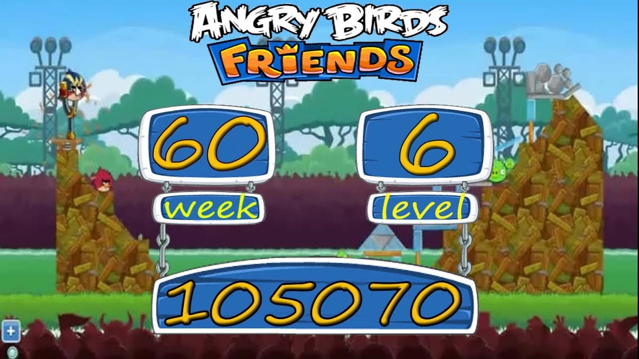 Angry Birds Friends Tournament Week 60 Level 6 High Score 105 K Weekly power up