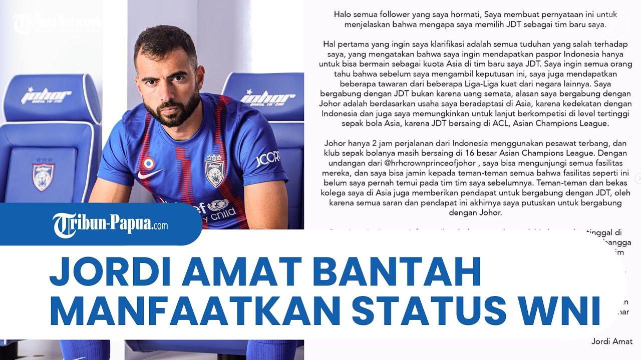 Jordi Amat Bantah Manfaatkan Status WNI untuk Gabung JDT, Amat Minta Publik Hormati Keputusannya