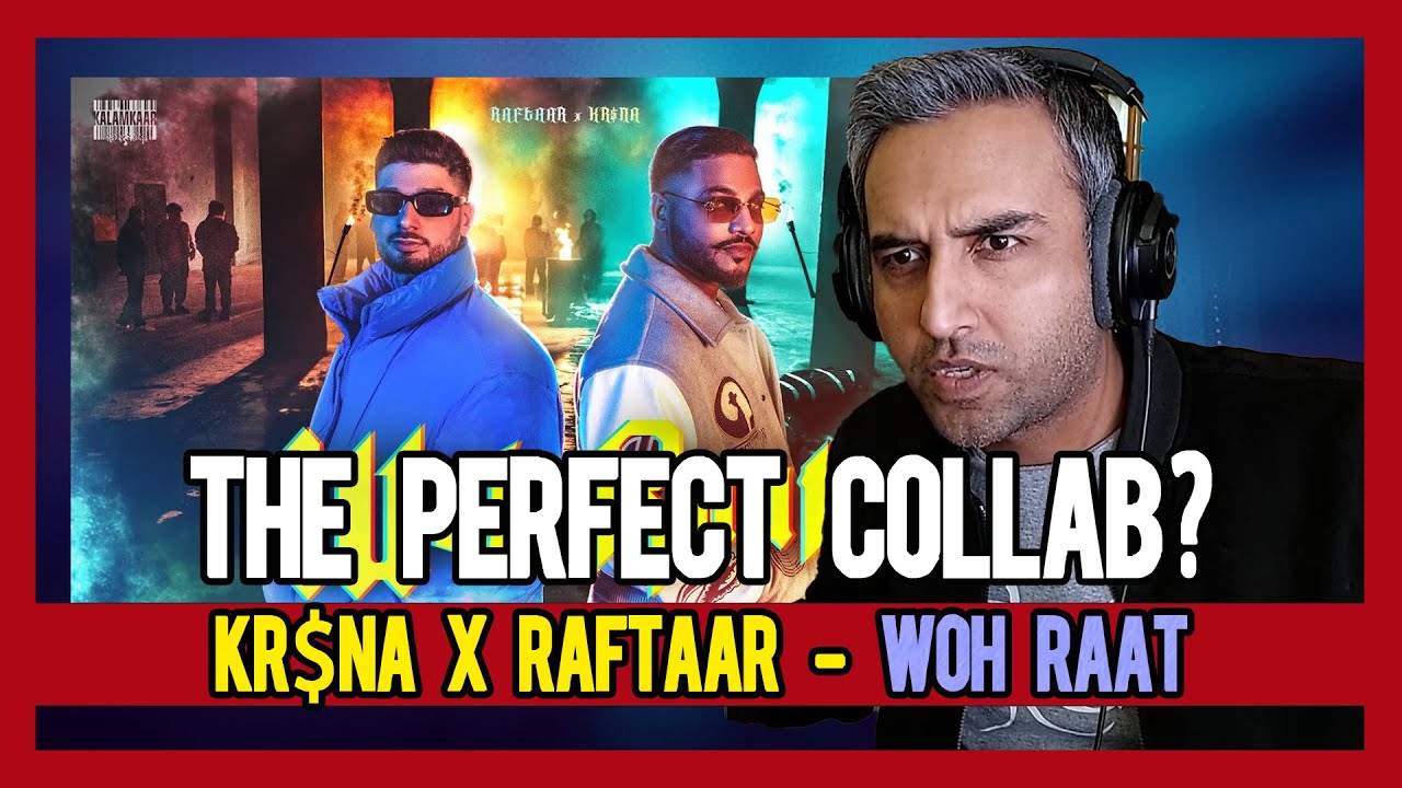 PAKISTANI RAPPER REACTS TO RAFTAAR X KR$NA | WOH RAAT | Official Video