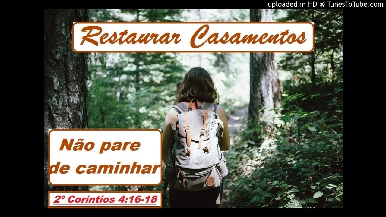 Não pare de caminhar - Restaurar Casamentos