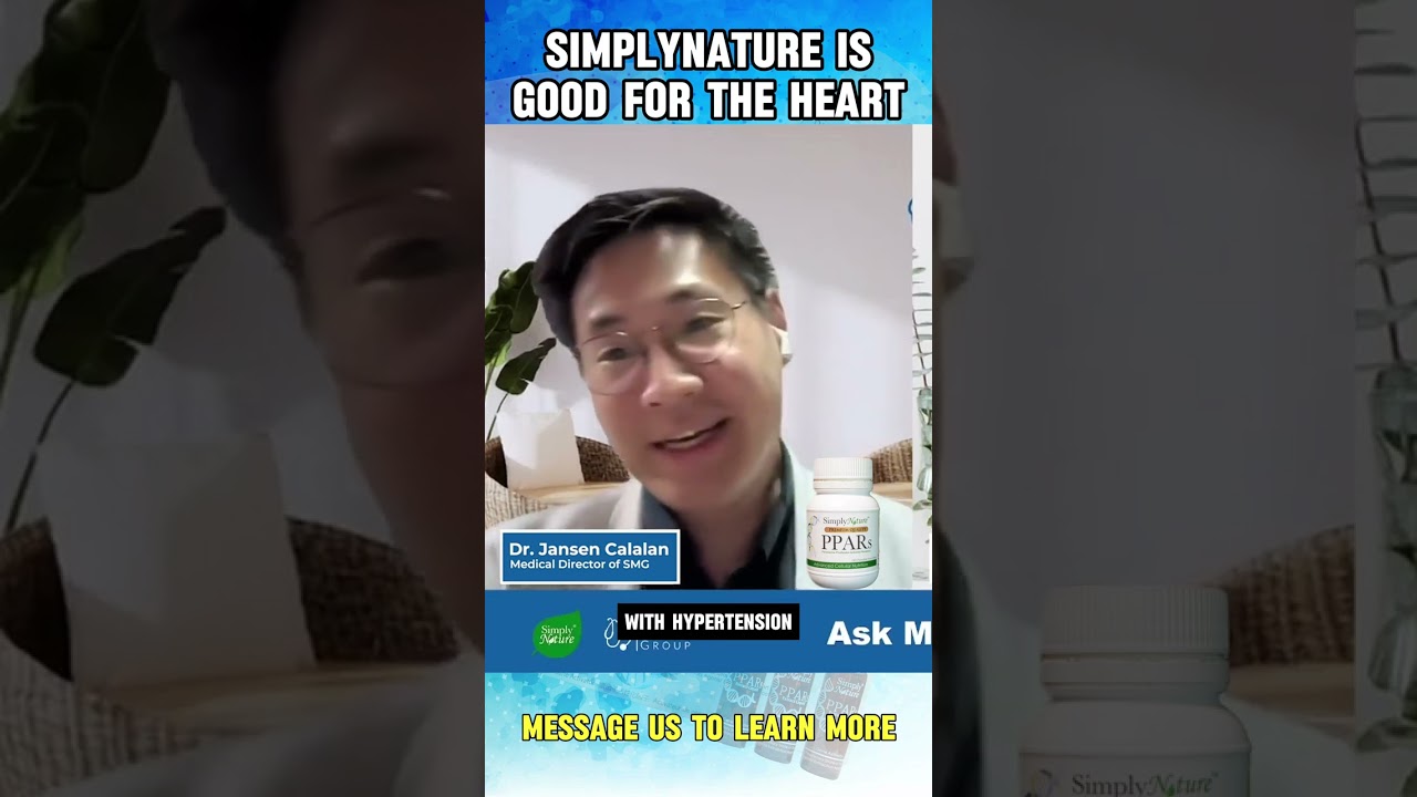GOOD FOR THE HEART - SIMPLYNATURE PPARS approved by Dr Jansen Calalan!