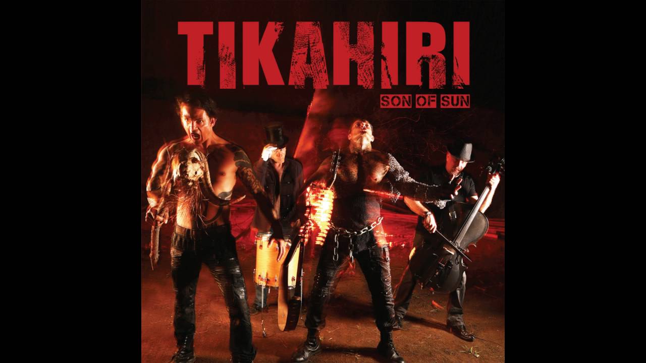 Tikahiri - Son of Sun