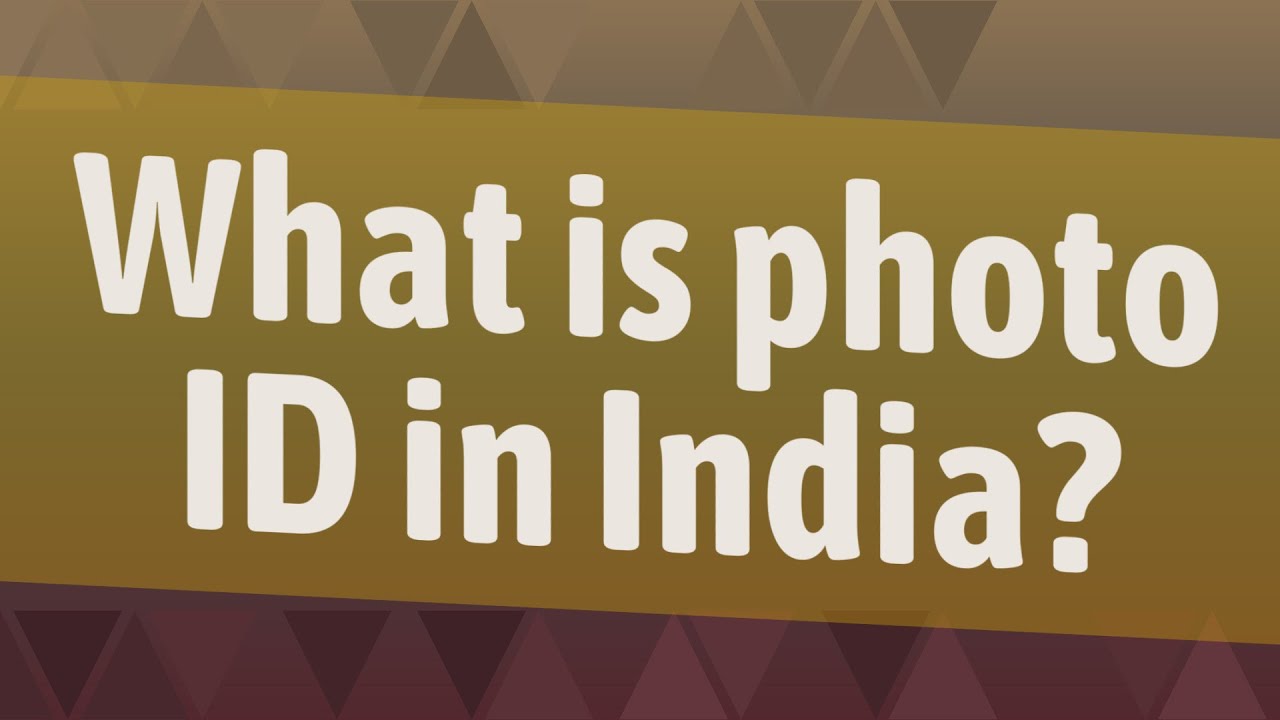 What is photo ID in India?