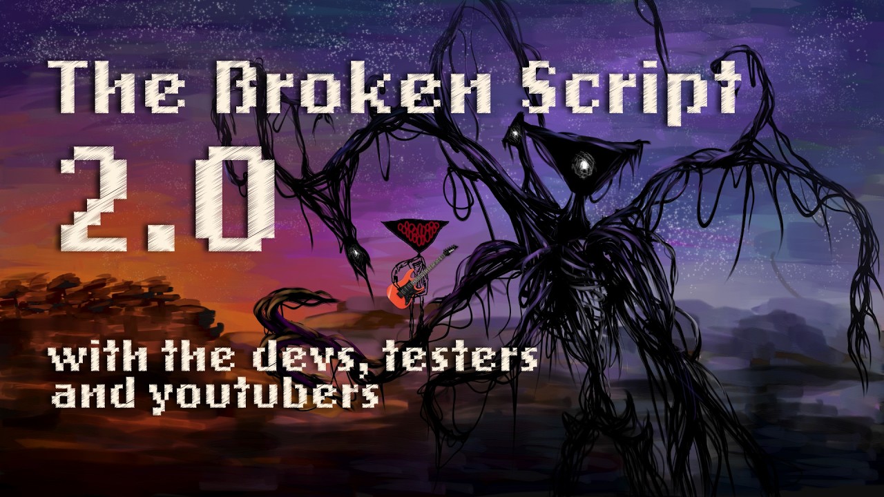 The Broken Script 2.0 | Release Livestream