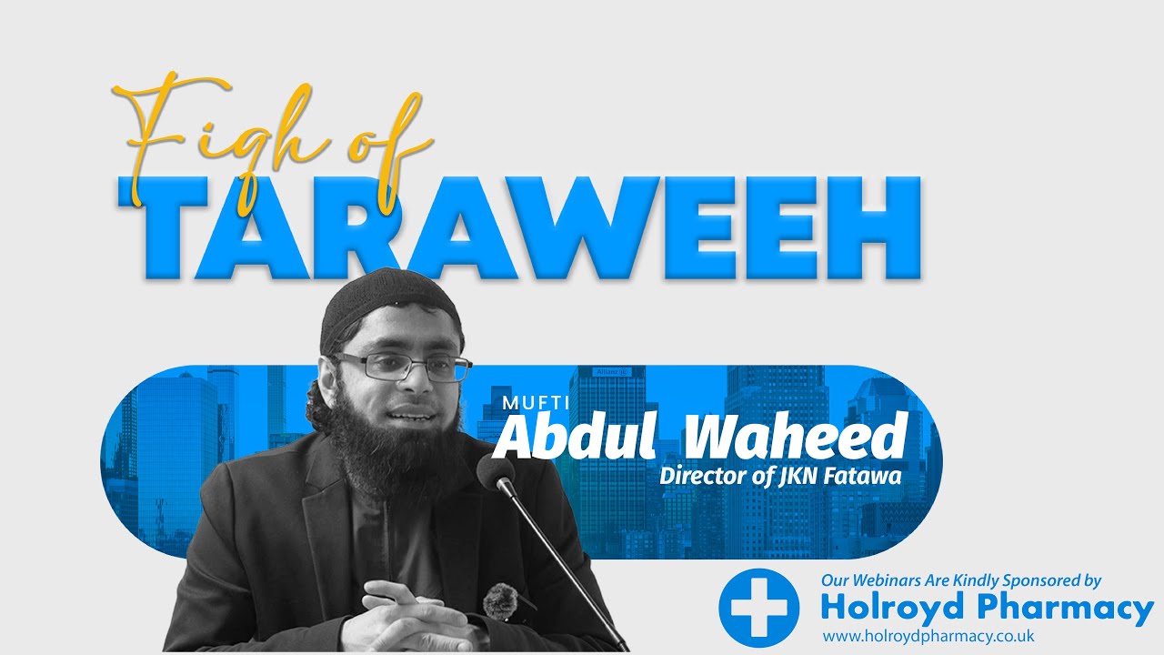 Fiqh of Taraweeh | Mufti Abdul Waheed
