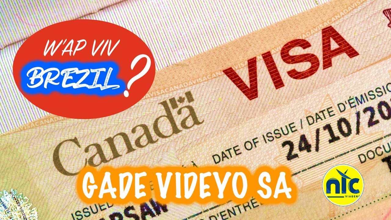 Ayisyen Brezil pa ka jwenn Viza Canada - &Egrave;ske se vre ? [ NTC VIAGENS ]