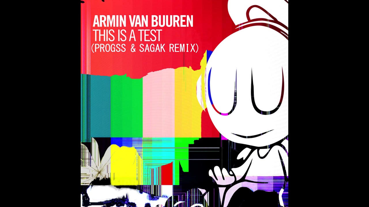 Armin van Buuren - This is a Test (Progss & SagaK Remix) [FREE DOWNLOAD]
