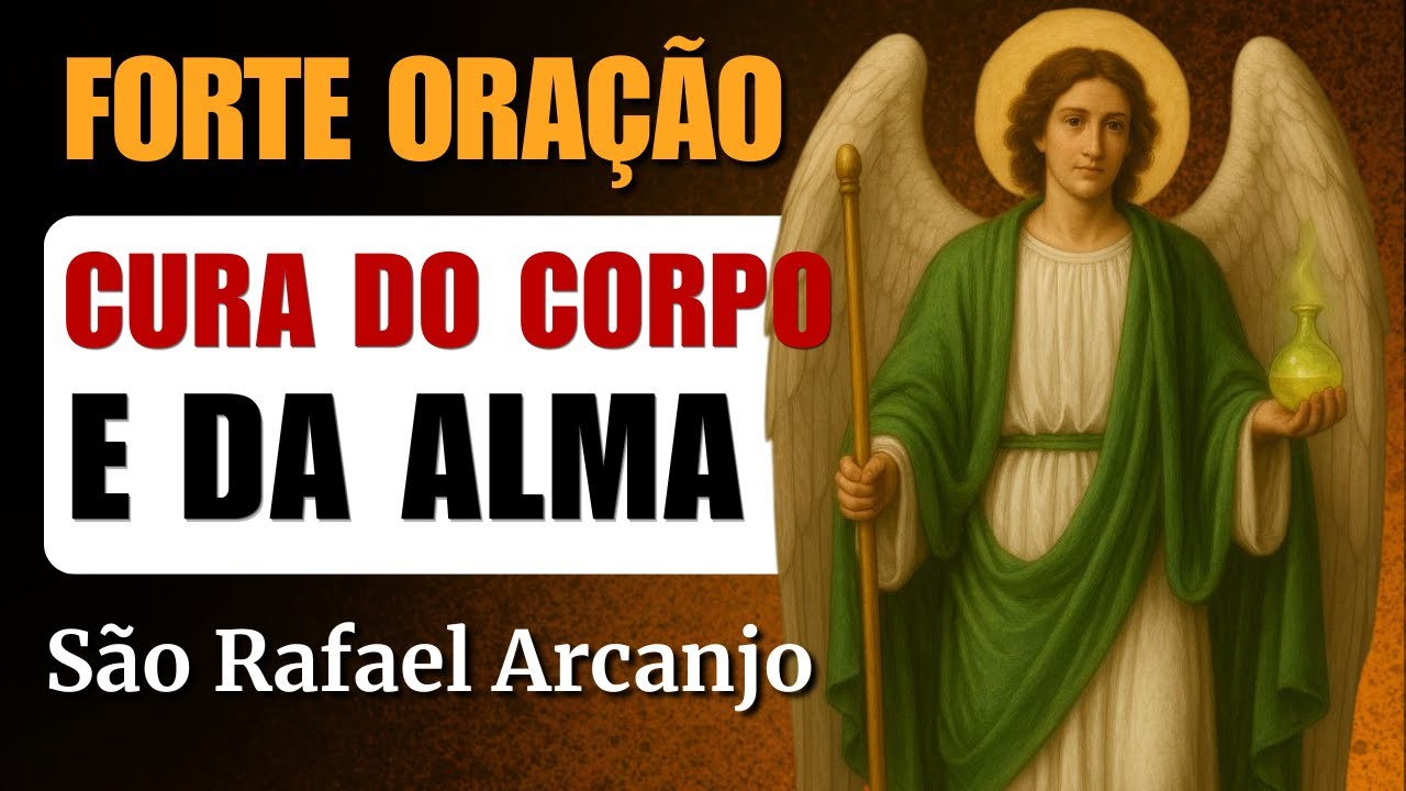 Oração Milagrosa a São Rafael Arcanjo para Curar Feridas Invisíveis e Relações Abaladas!