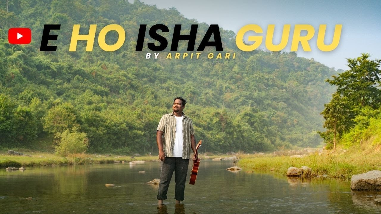 E Ho Isha Guru || Sadri Christian Worship Song 2025 || Arpit Gari