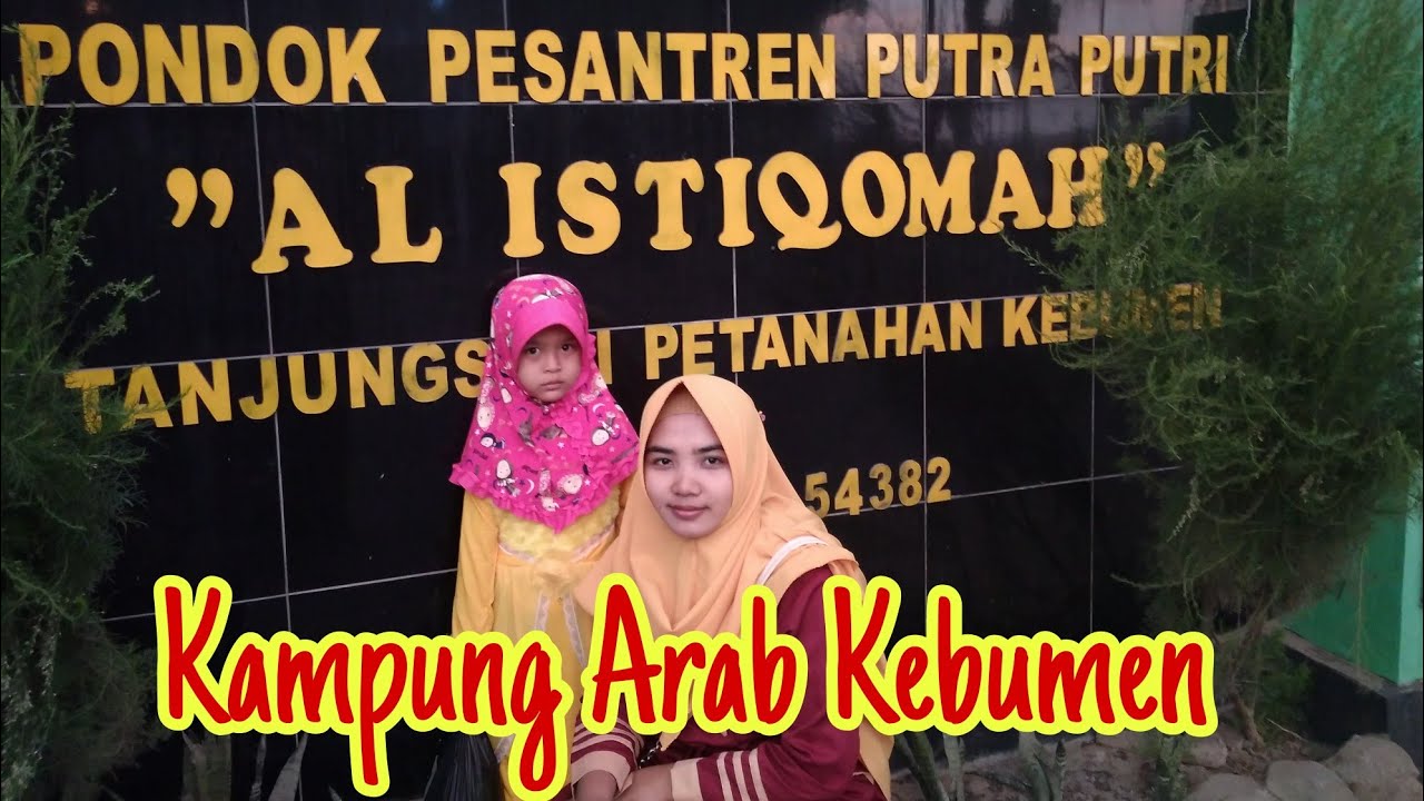 YAPIKA kebumen, pondok pesantren al-istiqomah/kampung arab