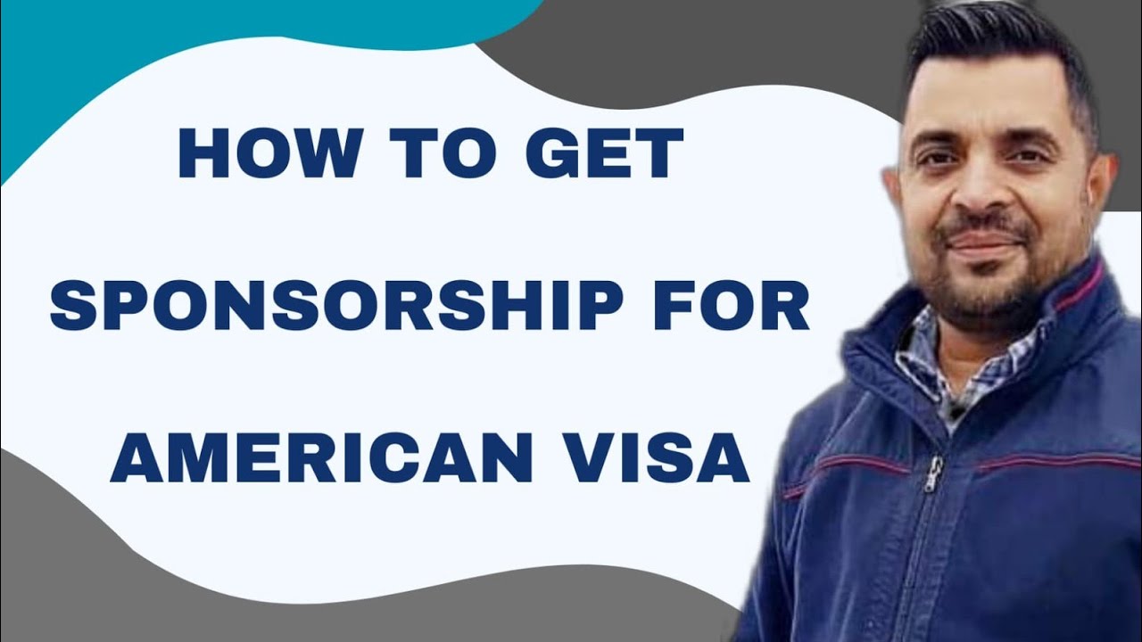 How to get Sponsorship For American Visa