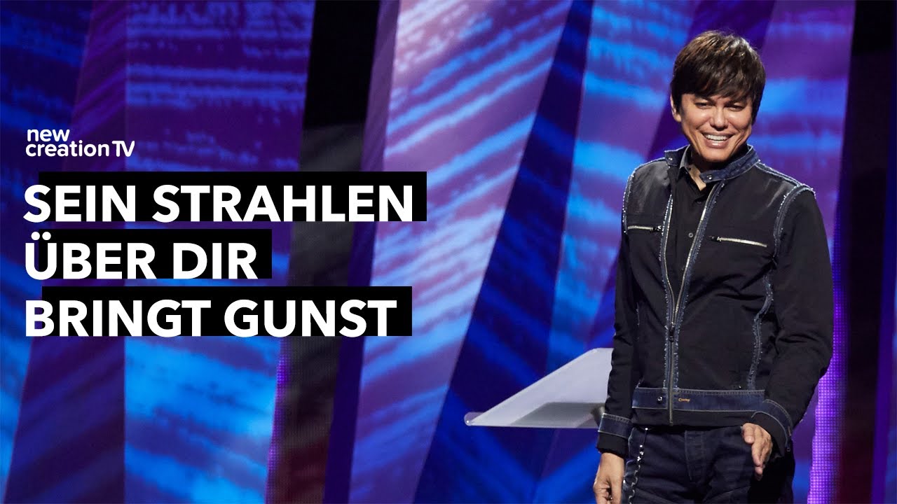 Sein Strahlen über dir bringt Gunst I Joseph Prince I New Creation TV Deutsch