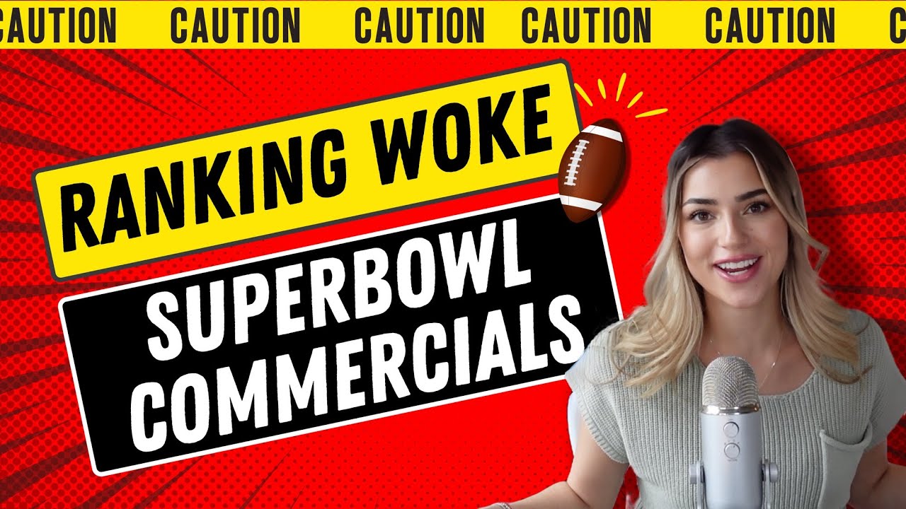 Ranking WOKE Super Bowl Ads 2024 | Debra Lea