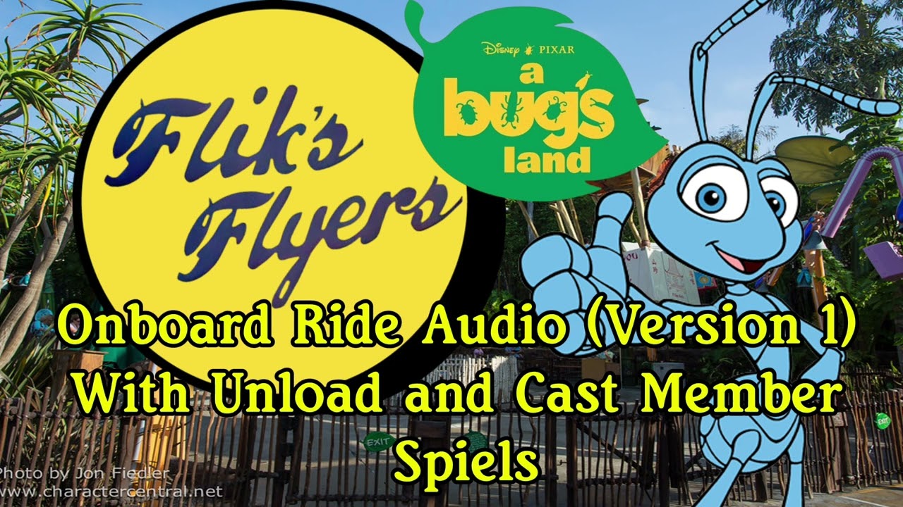 Flik's Flyers Onboard Ride Audio (Version 1) With Unload and Cast Member Spiels