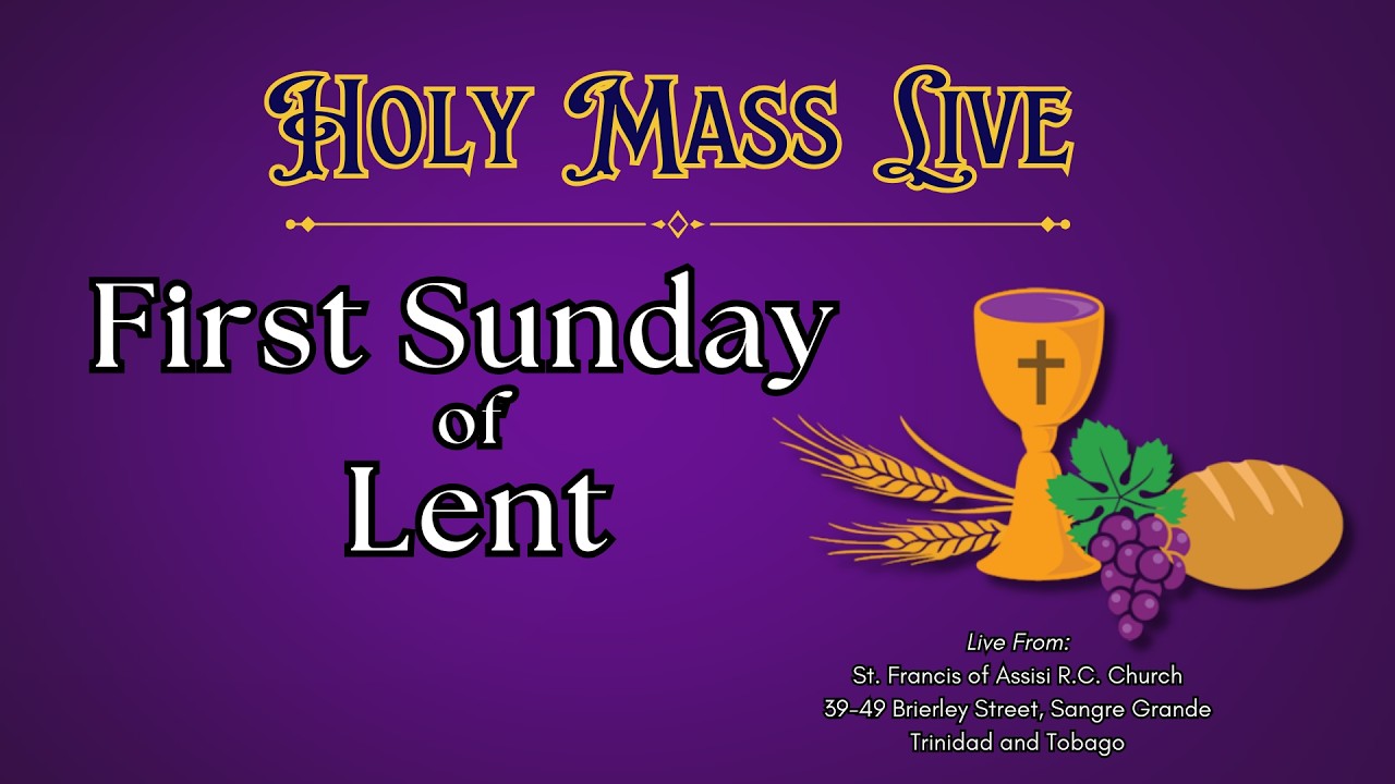 Holy Mass Live: First Sunday of Lent