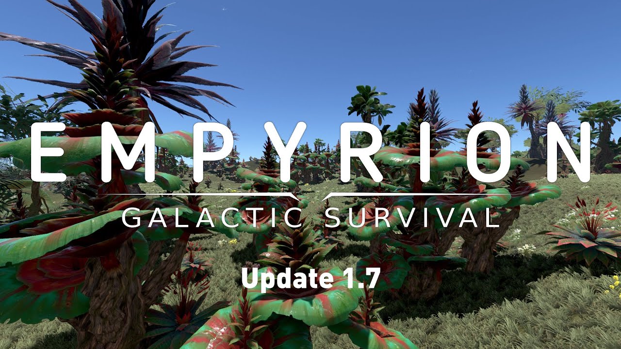 Empyrion Galactic Survival - Update 1.7