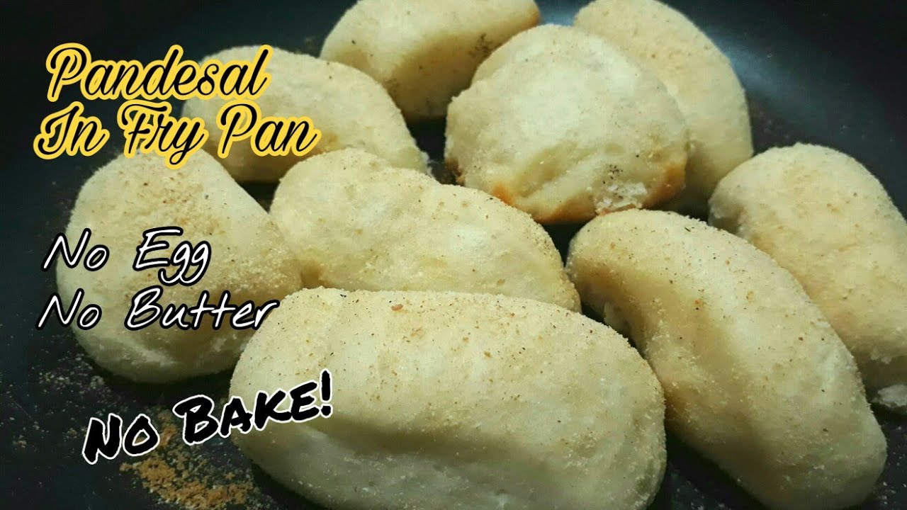 Pandesal In Fry Pan | How To Make Easy Pandesal No Bake No Egg No Butter Recipe | Episode 53