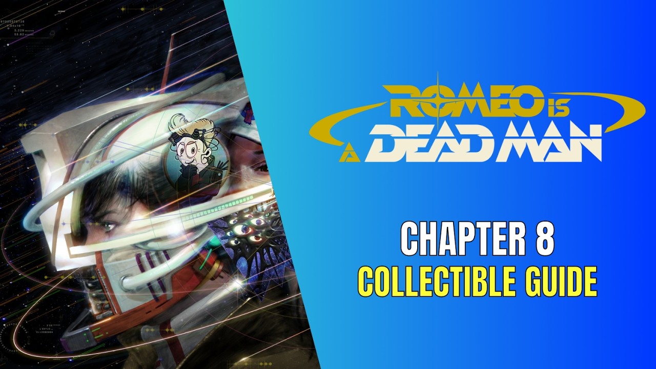 ROMEO IS A DEAD MAN Chapter 8 All Collectible Locations - 100% Guide