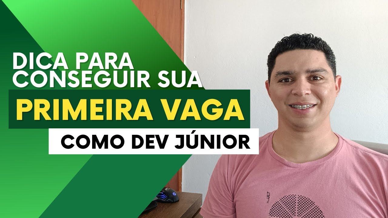 PROGRAMADOR JÚNIOR - COMO CONSEGUIR A PRIMEIRA VAGA