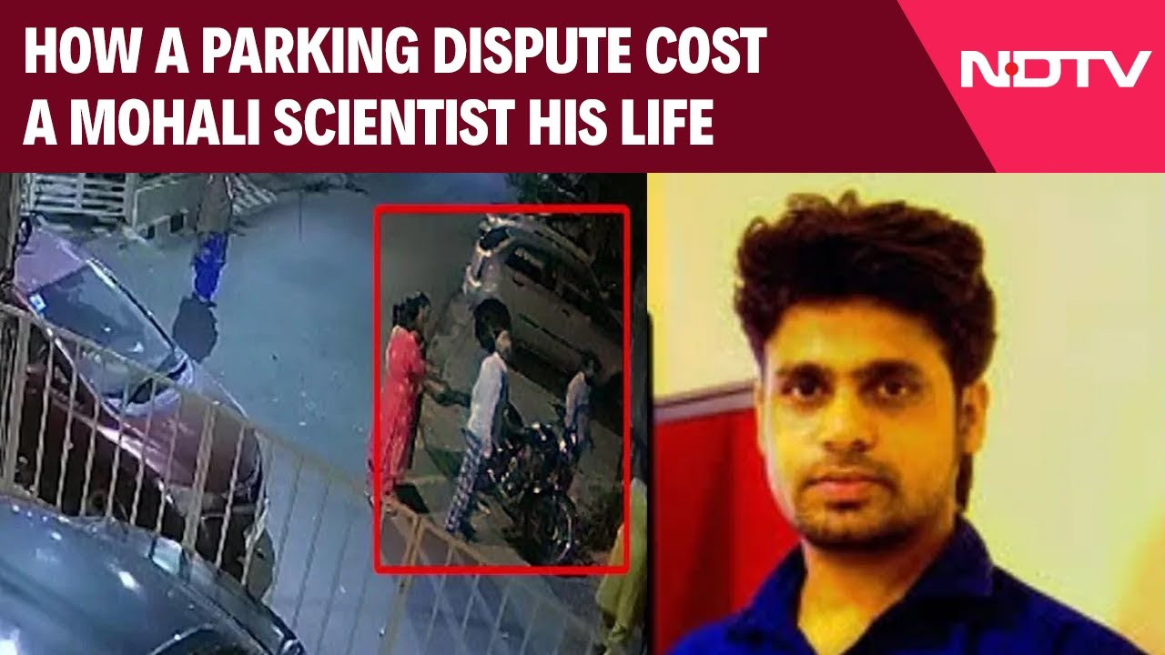 Mohali Scientist Death | How A Parking Dispute Turned Fatal For A 39 Year Old Scientist