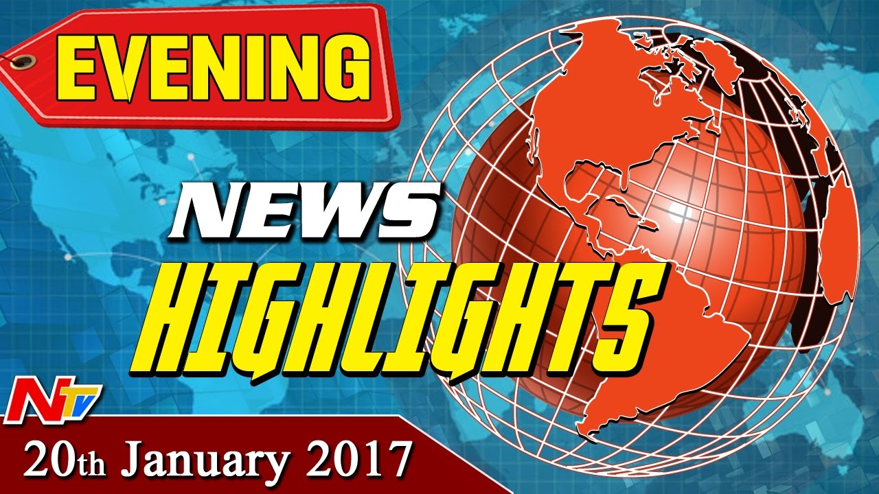 Evening News Highlights || 20th January 2017 || NTV