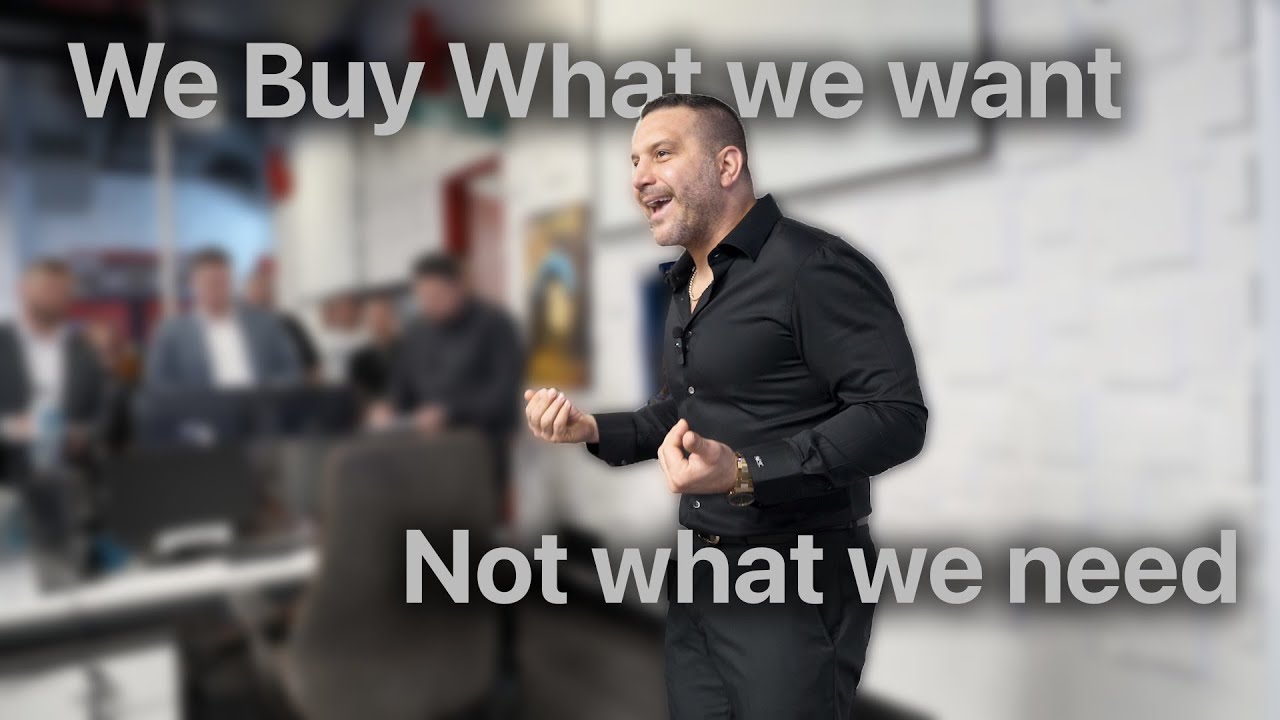 We buy what we want Not what we NEED! (The truth about sales 2024)