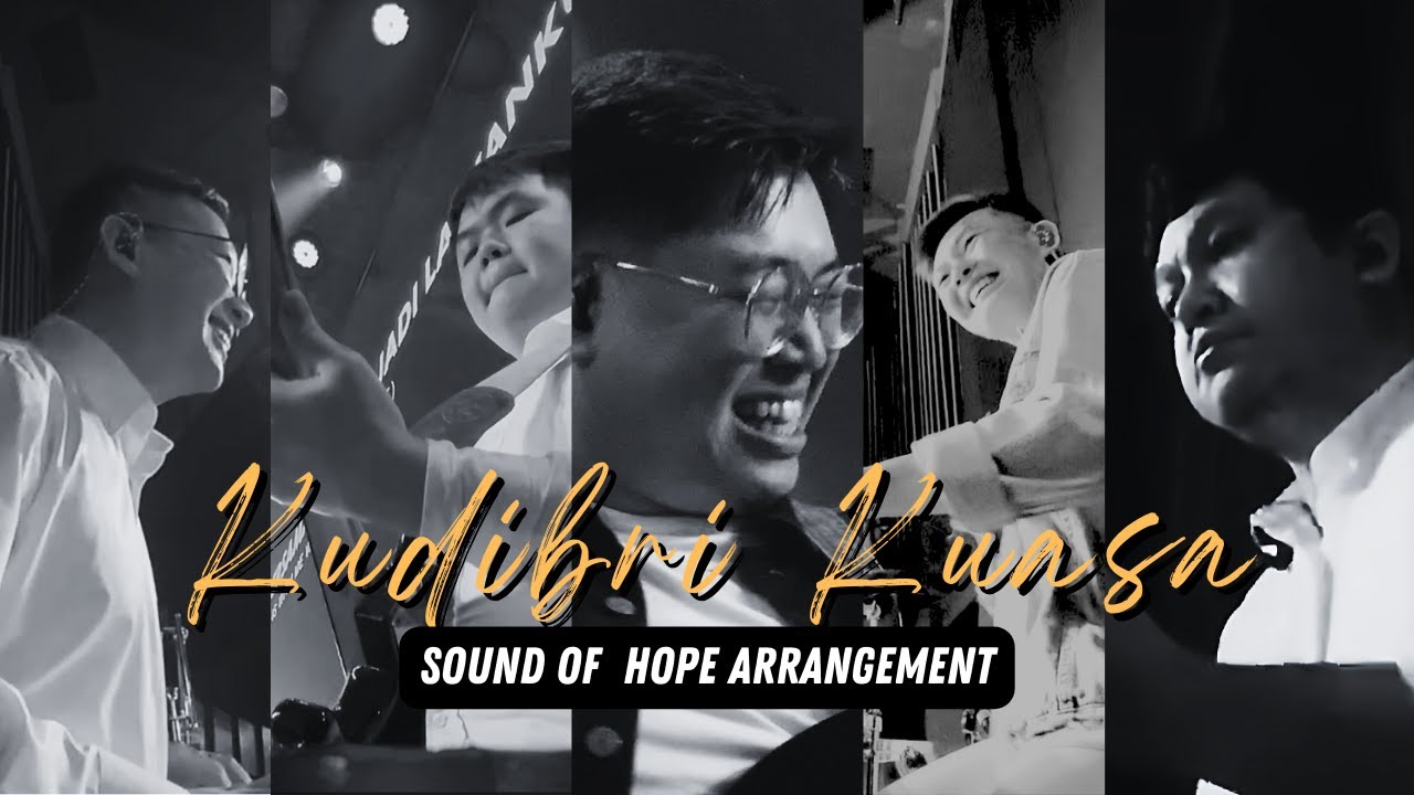 KU DIBRI KUASA (SOUND OF HOPE ARRANGEMENT) - LIVE CAM