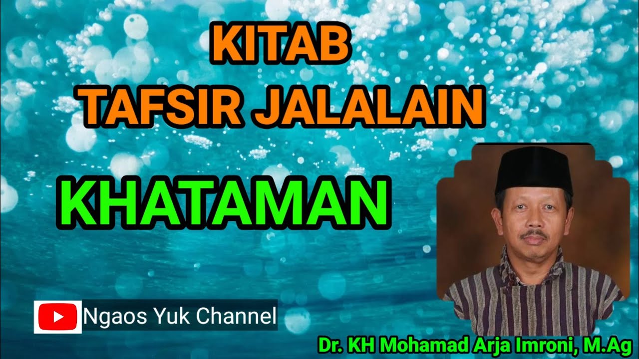Ngaji Online | Tafsir Jalalain | QS. An Nasr | Dr. KH Mohamad Arja Imroni, M.Ag