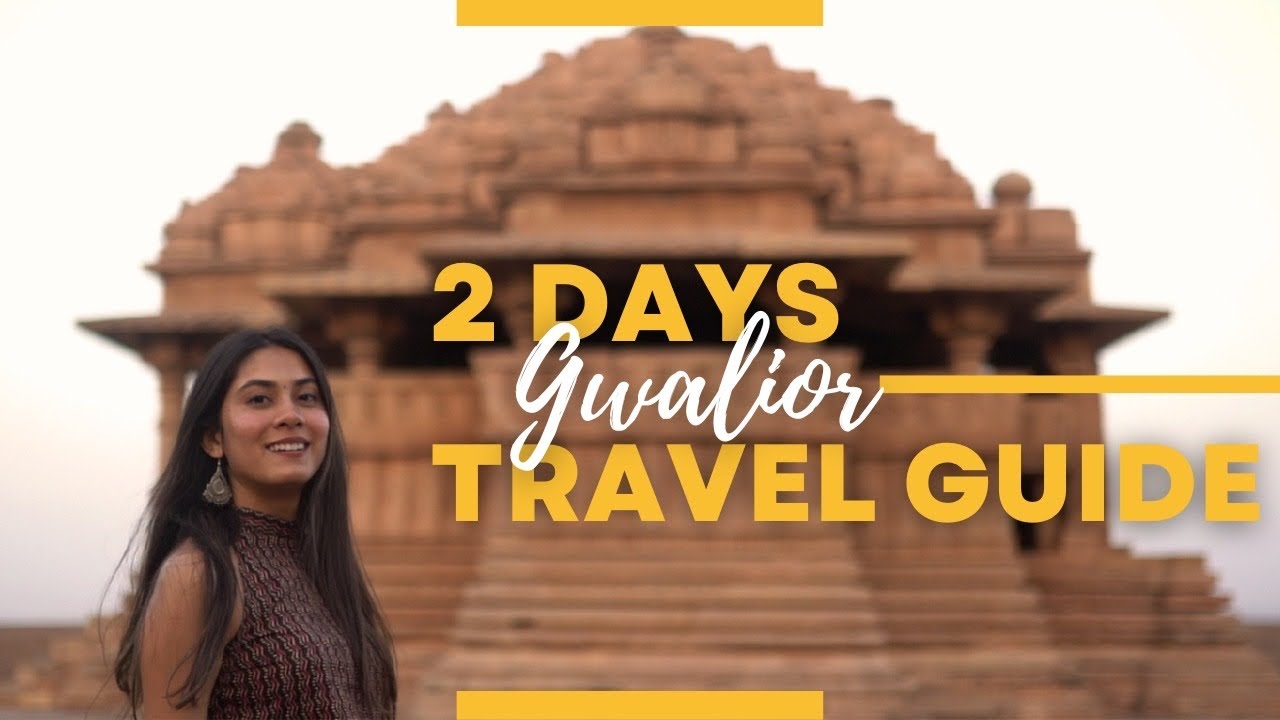 2 Days Travel Guide to Gwalior! Gwalior itinerary | Gwalior Stays | Travel video Gwalior