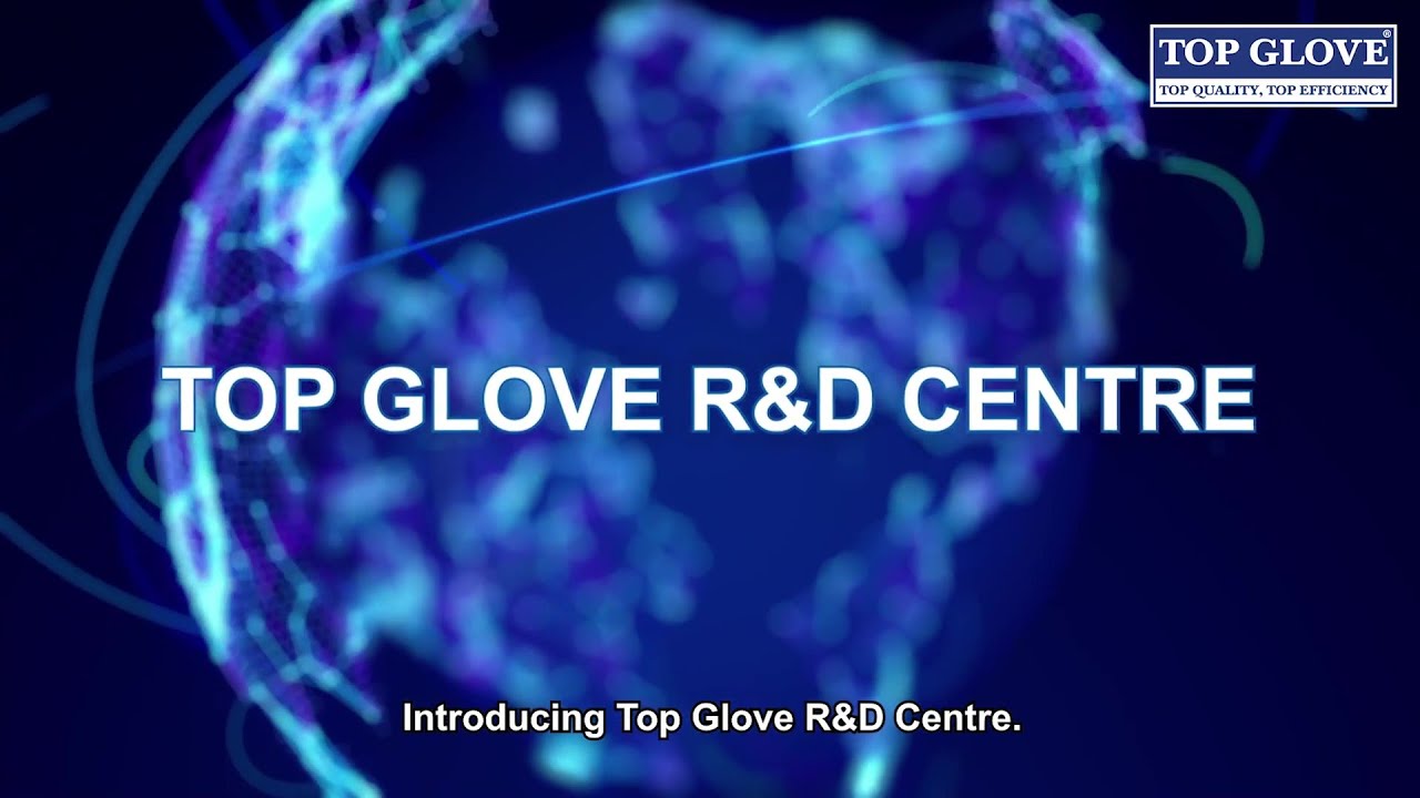 Top Glove R&D Introduction Video