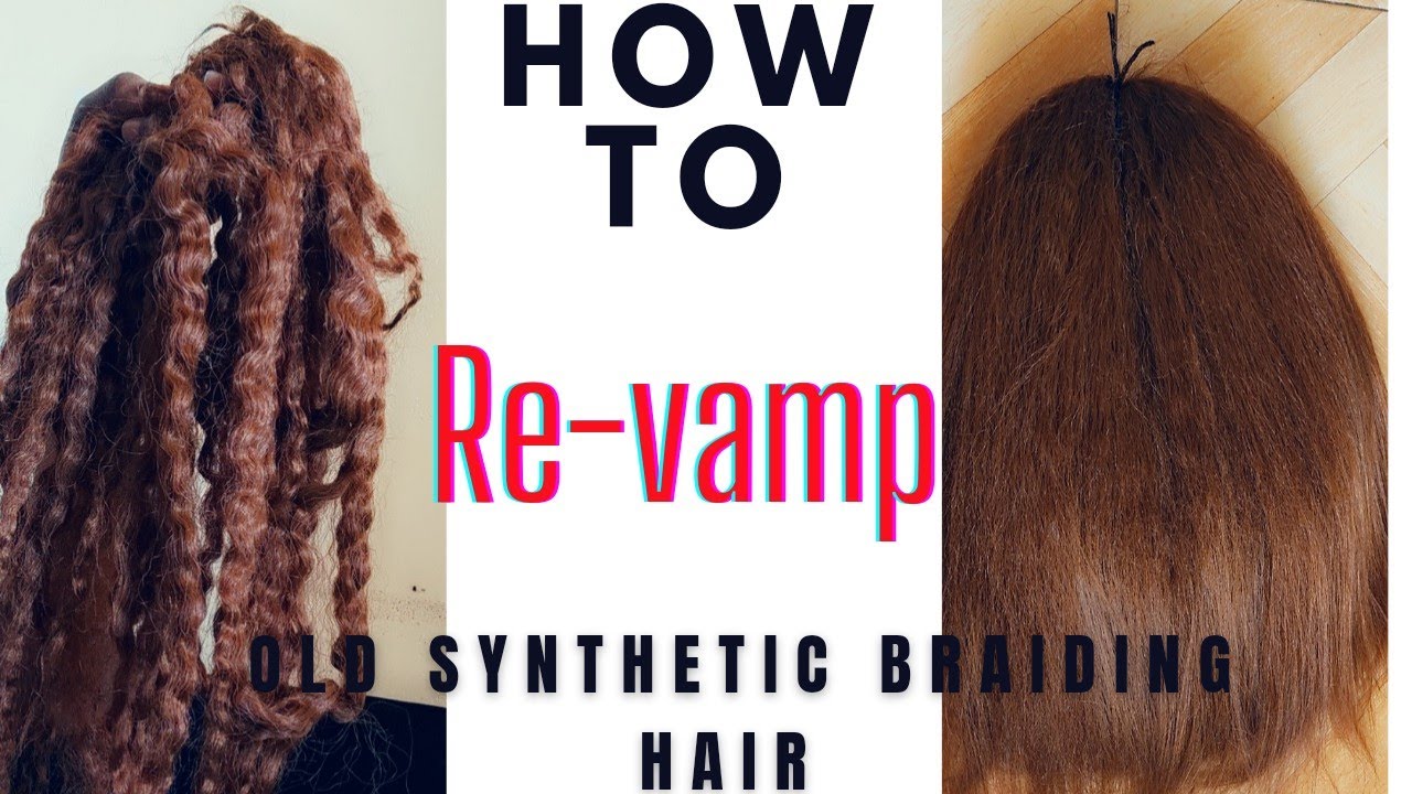HOW TO REUSE OLD BRAIDING HAIR/WASH AND REUSE