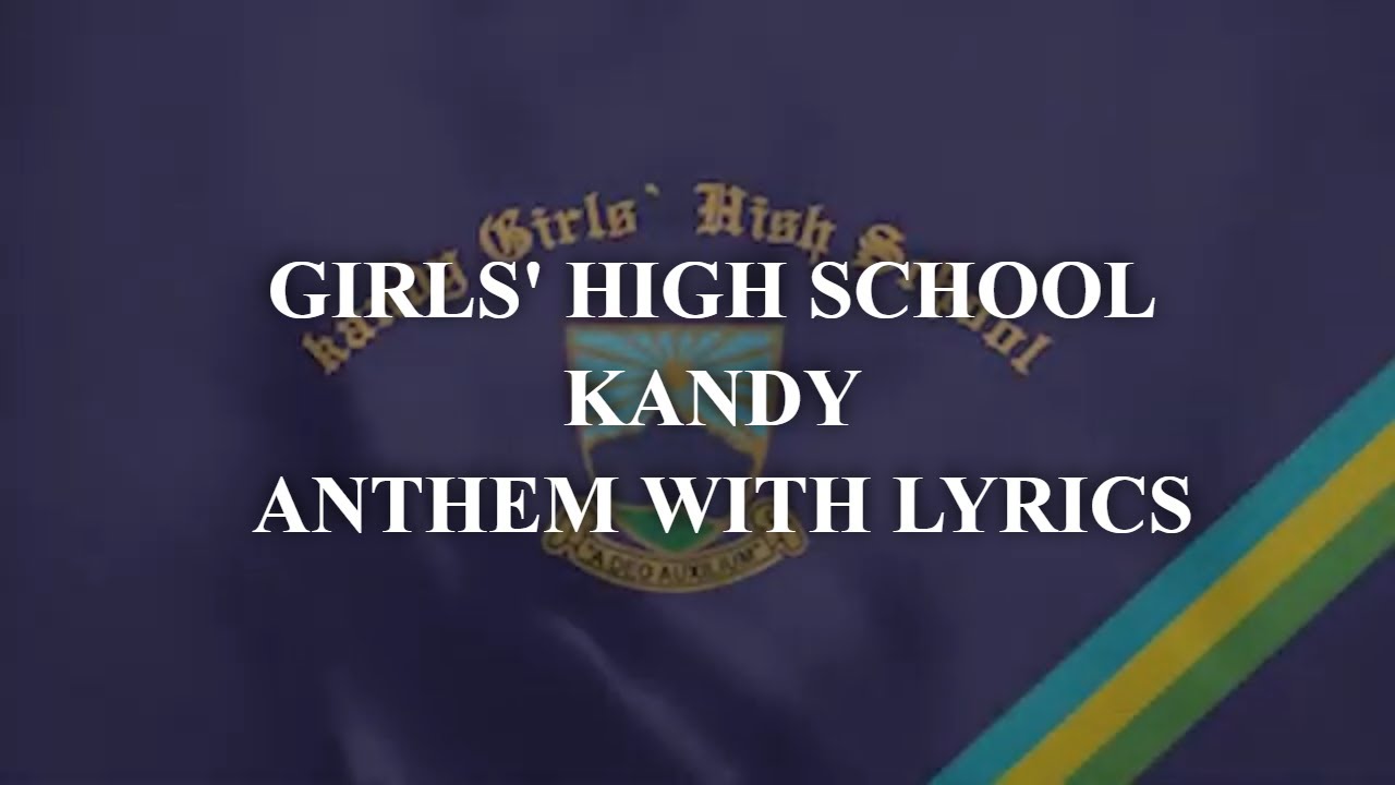 GIRLS' HIGH SCHOOL KANDY ANTHEM WITH LYRICS | SRI LANKA | PRESENTATION QUALITY | CLEAR SOUND | FREE