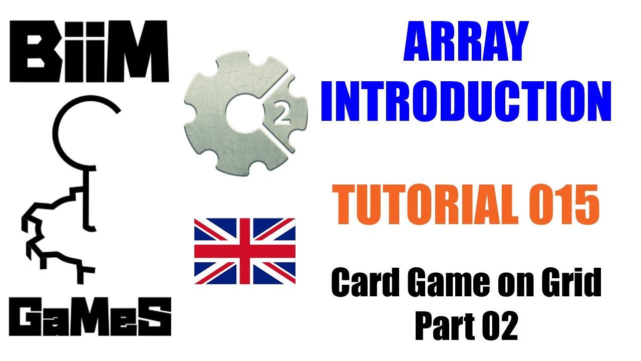 Construct 2/3 - Tutorial 015 - Card Game on Grid - Part 02 [ Array Introduction ]