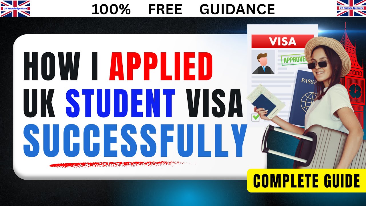 How to Apply UK Student Visa | My Successfull Step-by-Step Guide Application Guide