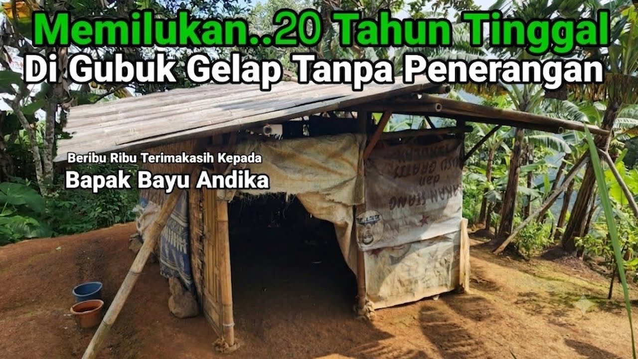 Memilukan 20 Tahun Tinggal Di Gubuk Di Pinggir Hutan