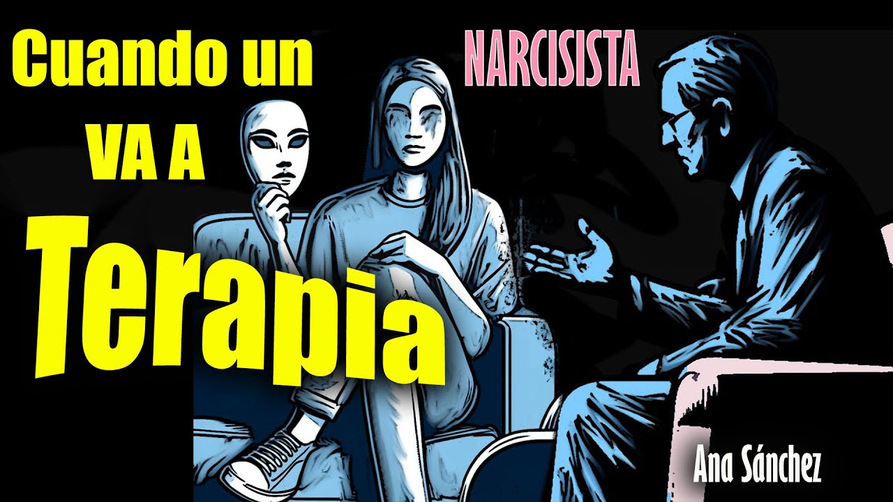 Narcisistas ¿Por qué la terapia NO les FUNCIONA? ...