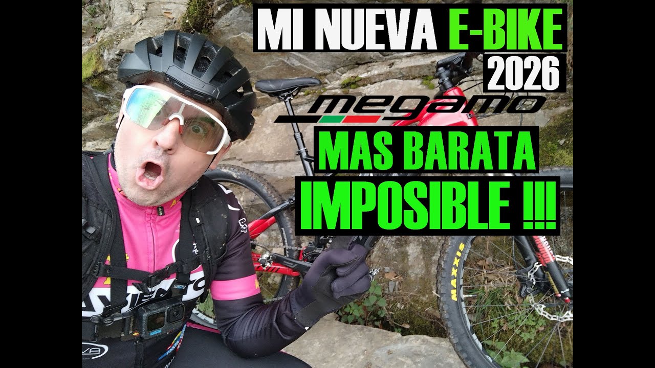 MI NUEVA E-BIKE 2026...MAS BARATA IMPOSIBLE-MEGAMO CRAVE-BTT AVIENTO-MADA DJ
