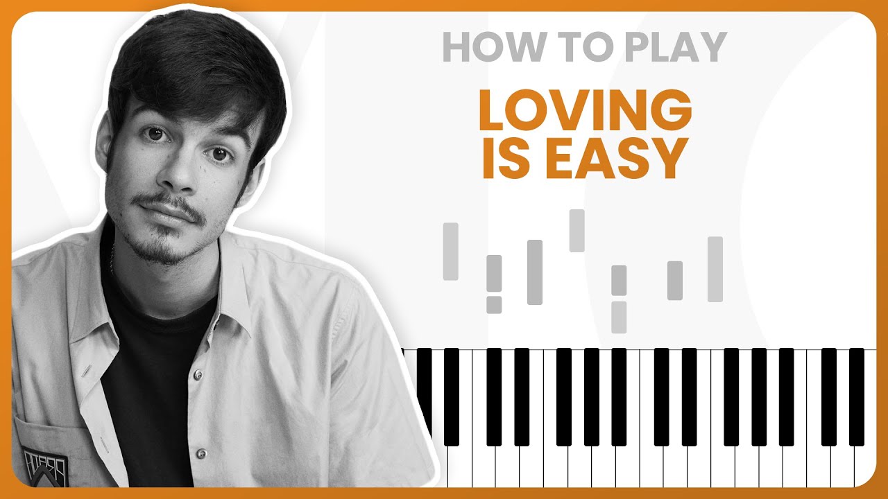 How To Play Loving Is Easy By Rex Orange County ft. Benny Sings On Piano - Piano Tutorial (PART 1)