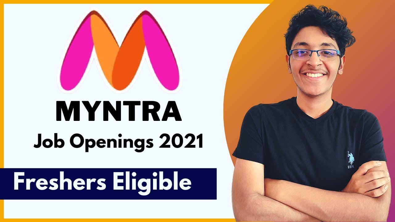 Myntra Recruitment 2021 | Jobs For Freshers | Myntra Jobs | Fresher Jobs