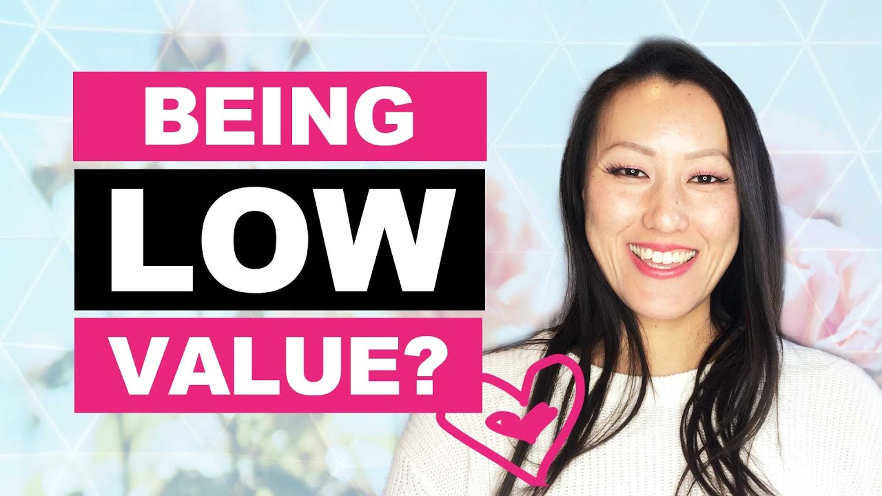 Signs of LOW VALUE woman behaviour (how to be high value)