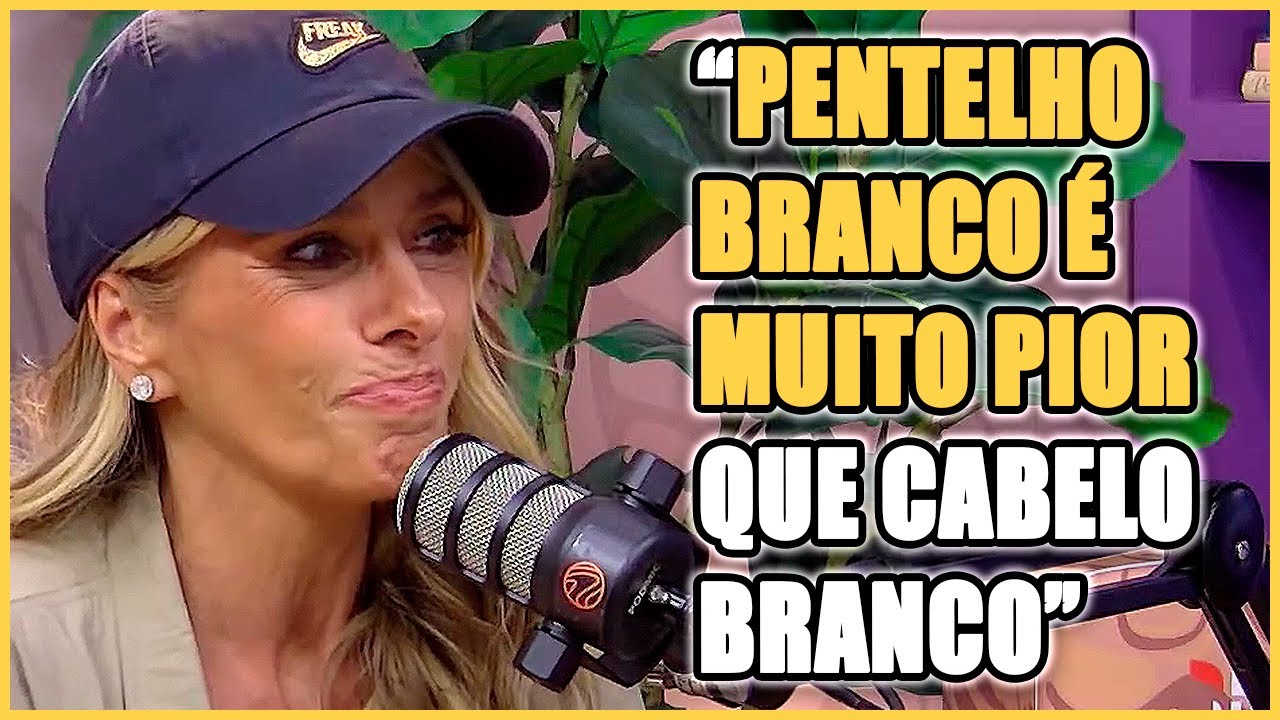 ADRIANE GALISTEU Manda a real sobre envelhecer.