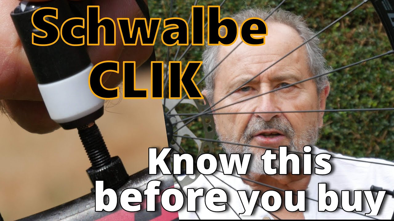 Schwalbe Clik Valve  - Know This Before You Buy