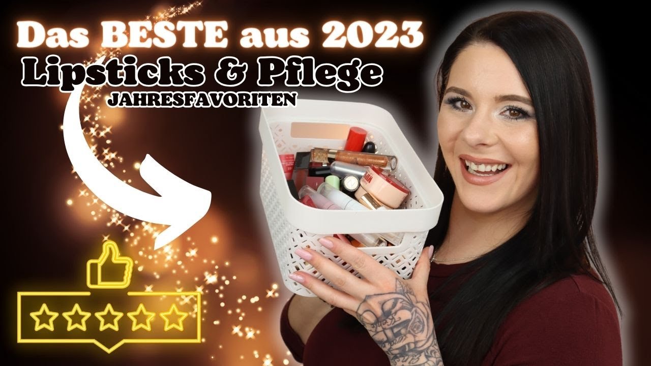 Jahresfavoriten ⭐️ 2023 LIPPENSTIFTE & PFLEGE 💄 Nur das BESTE!