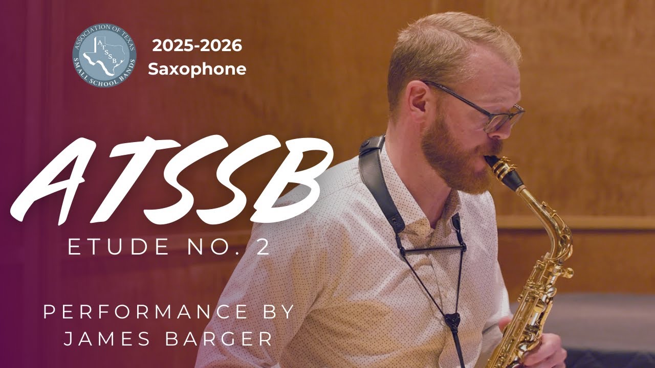2025–2026 ATSSB All-State Saxophone Etude No. 2 – Dr. James Barger (Live Performance)