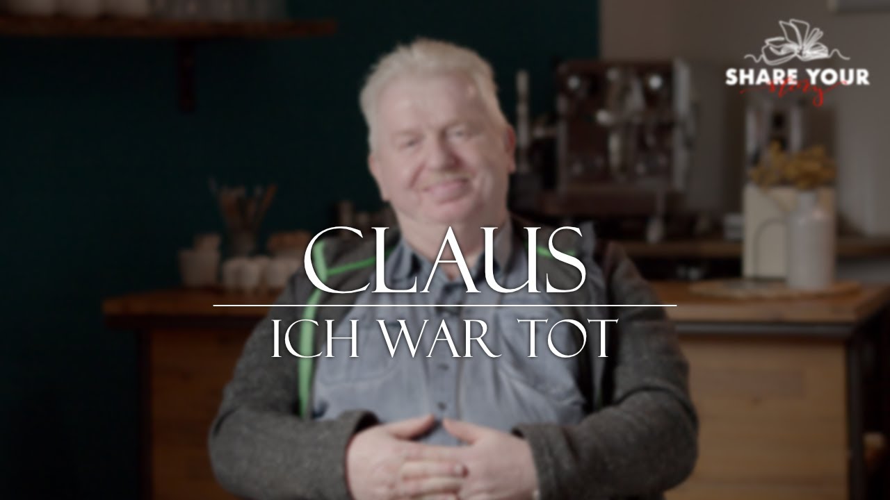 Ich war tot | Claus - Shareyourstory | I was dead