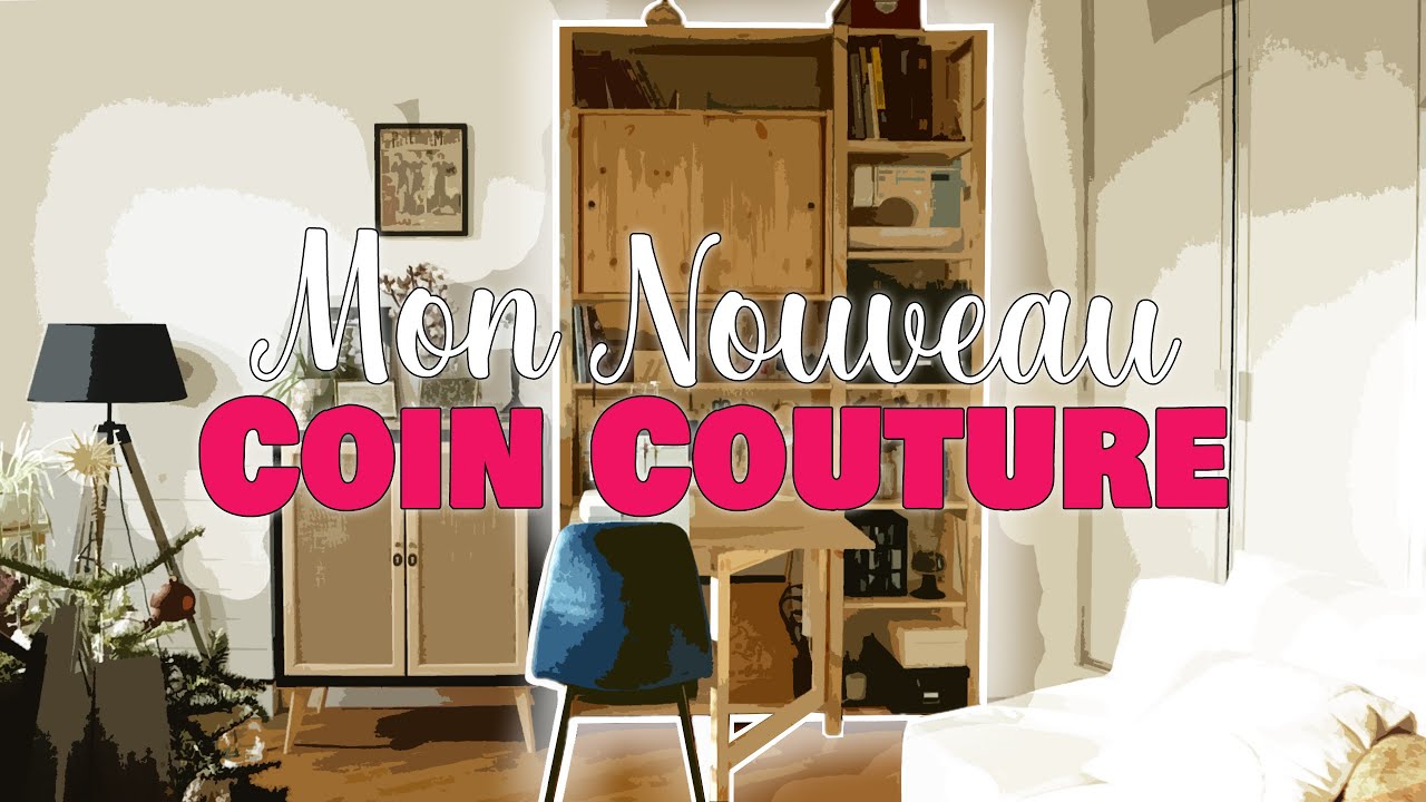 Mon nouveau Coin couture
