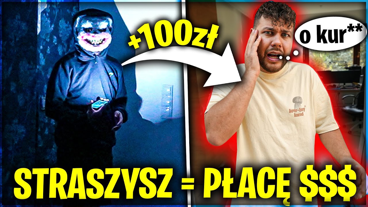 WYSTRASZYSZ MNIE = PŁACĘ $$$